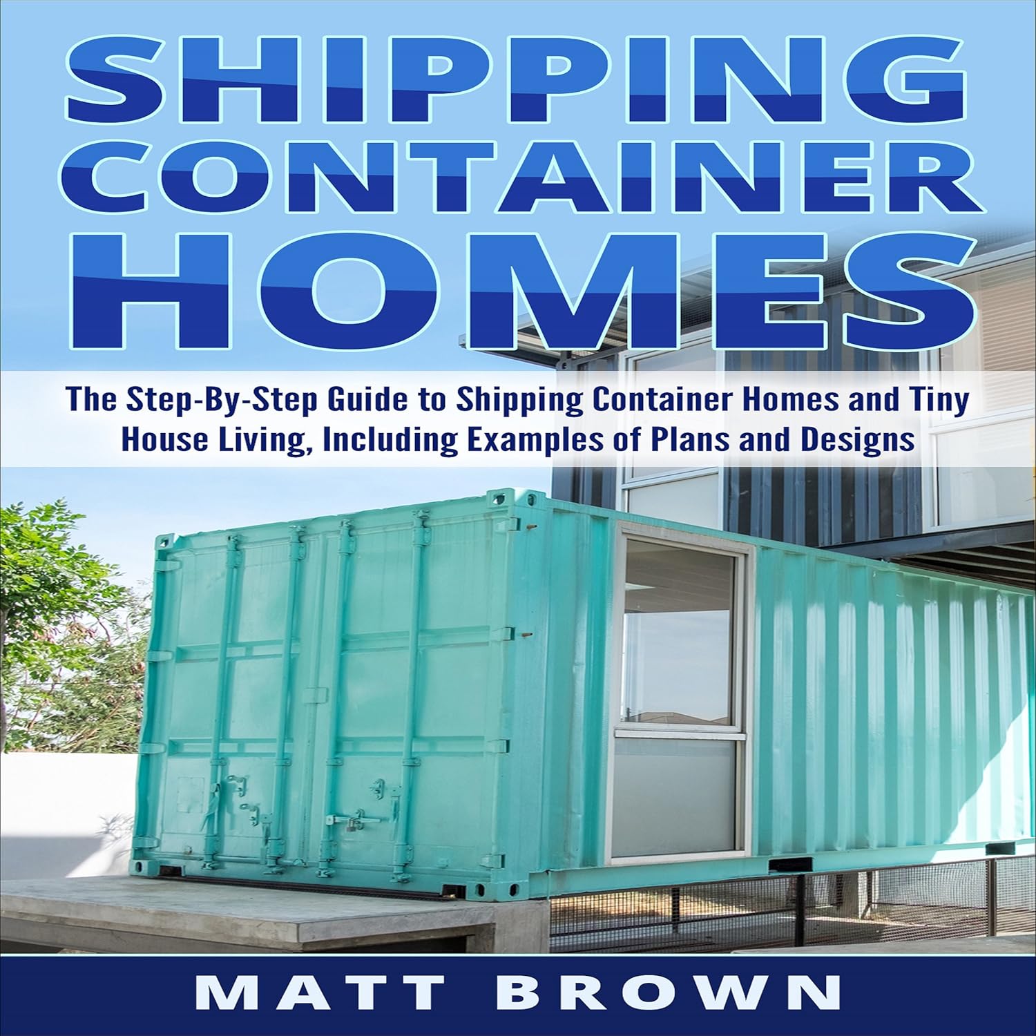 Shipping Container Homes Guide J489